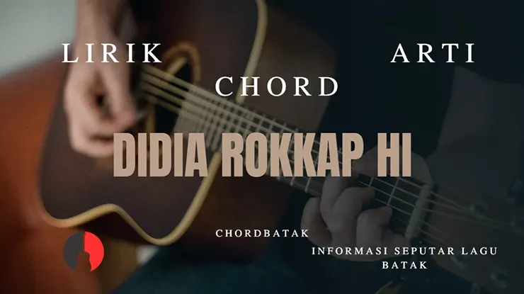 Chord Didia Rokkap Hi dari C dan G